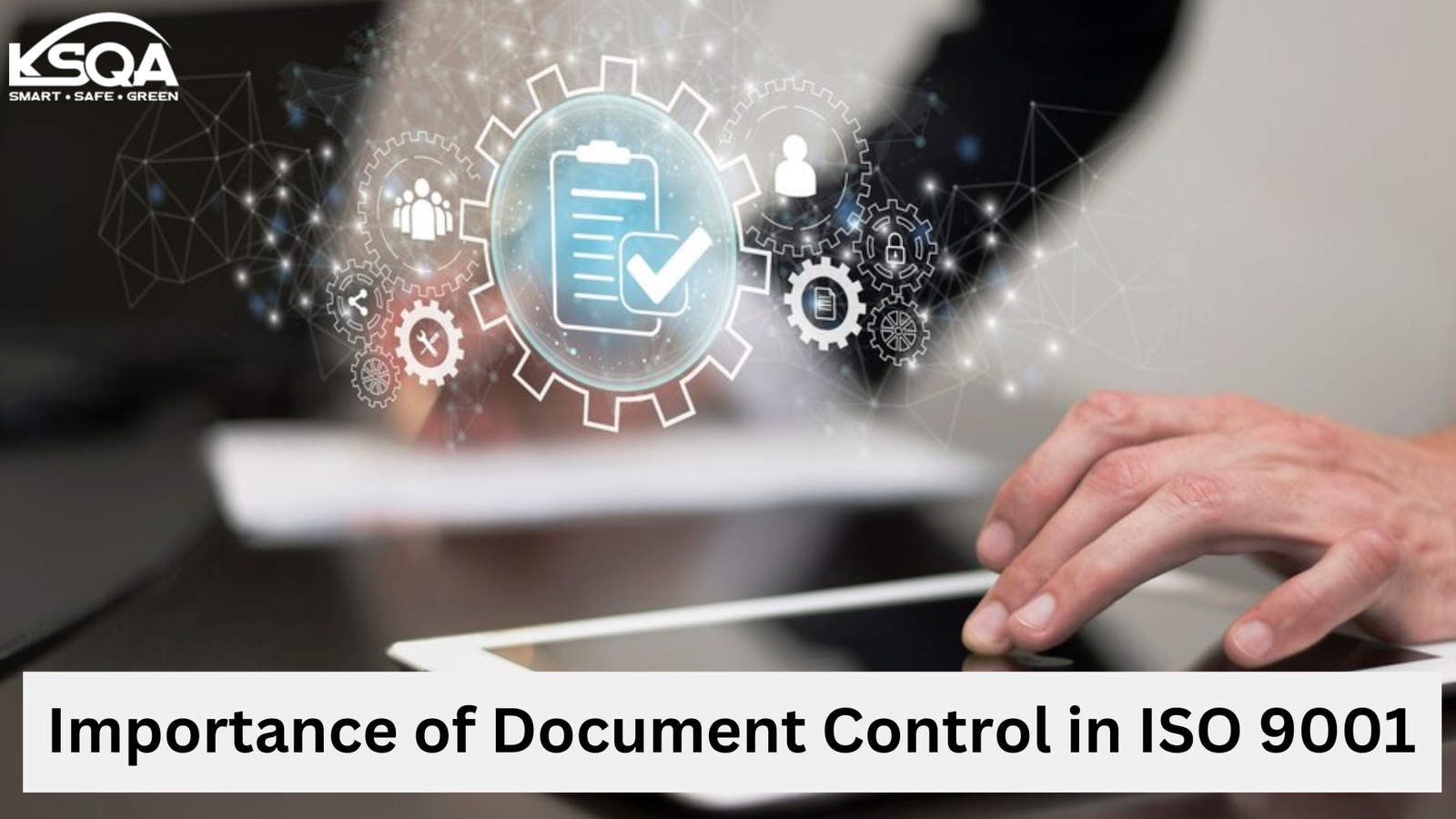 Master Document Control in ISO 9001: Enhance Compliance & Efficiency